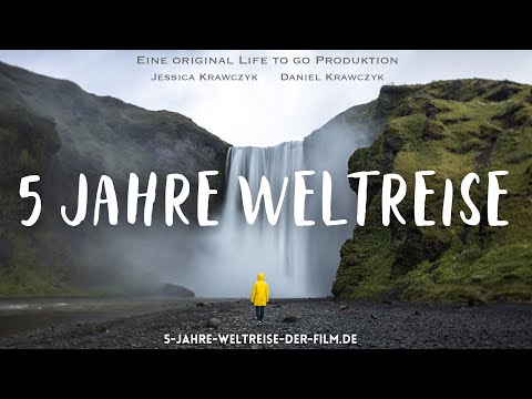 5 JAHRE WELTREISE - Unser Weltreise Film! 🎥 Life to go Film Trailer