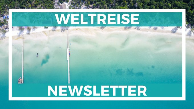 Weltreise Newsletter